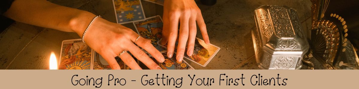 From Practice to Paid: A Real-World Guide to Getting Tarot Clients