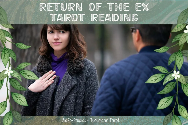 Return of the Ex Tarot Reading